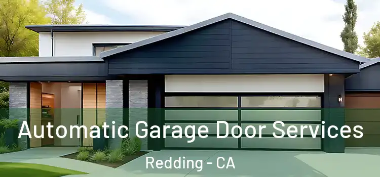  Automatic Garage Door Services Redding - CA