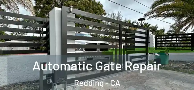  Automatic Gate Repair Redding - CA