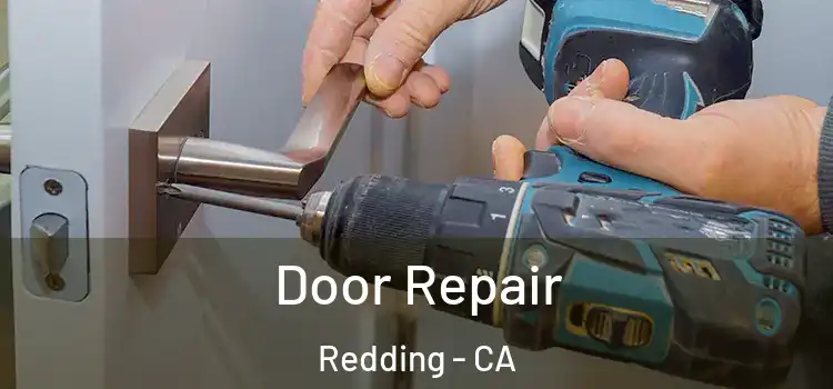  Door Repair Redding - CA