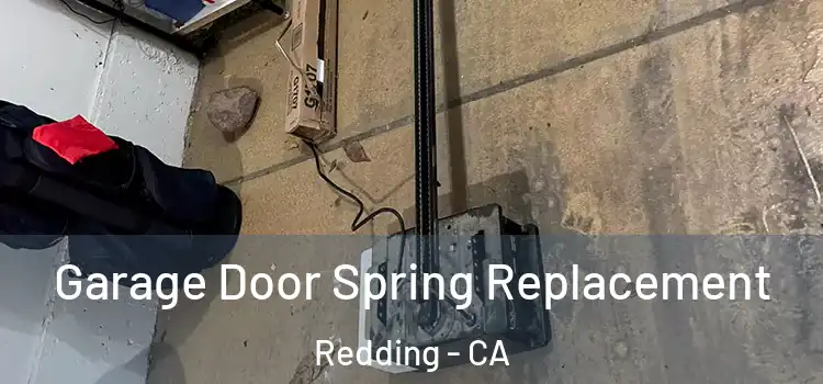  Garage Door Spring Replacement Redding - CA