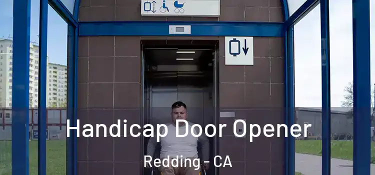  Handicap Door Opener Redding - CA