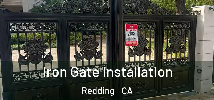  Iron Gate Installation Redding - CA