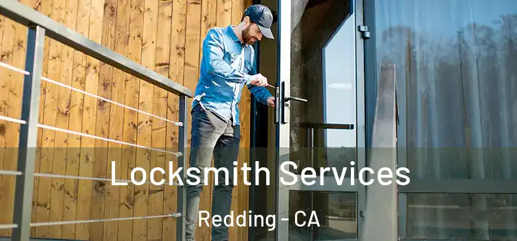 Locksmith Services Redding - CA