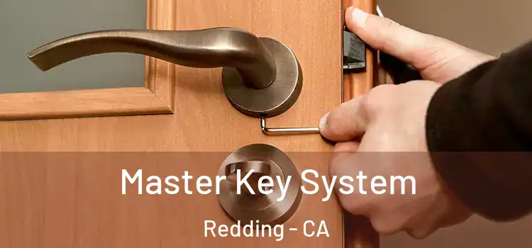 Master Key System Redding - CA