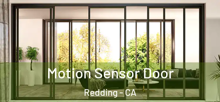  Motion Sensor Door Redding - CA