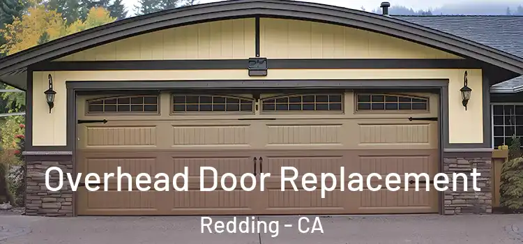  Overhead Door Replacement Redding - CA