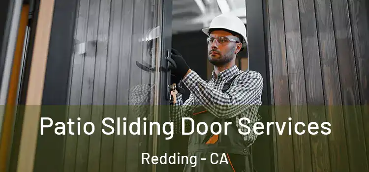  Patio Sliding Door Services Redding - CA
