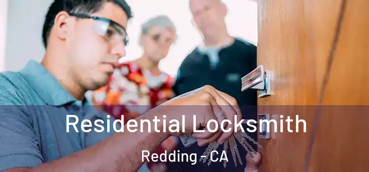  Residential Locksmith Redding - CA