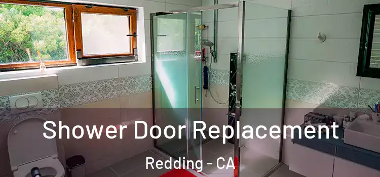  Shower Door Replacement Redding - CA