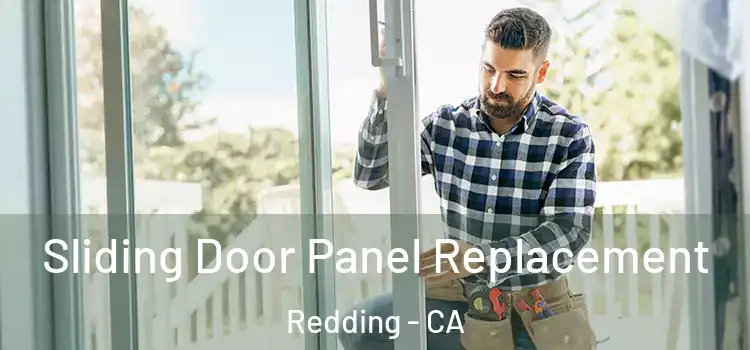  Sliding Door Panel Replacement Redding - CA