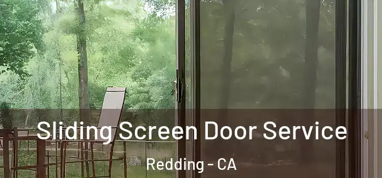  Sliding Screen Door Service Redding - CA